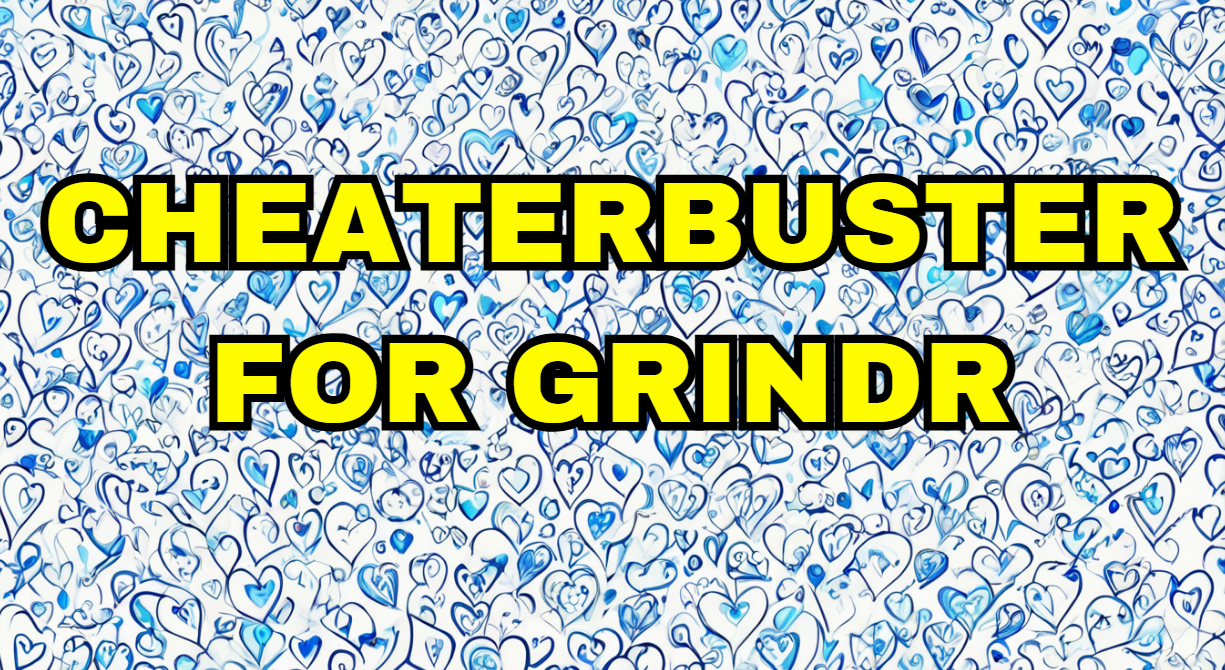 Cheaterbuster for Grindr