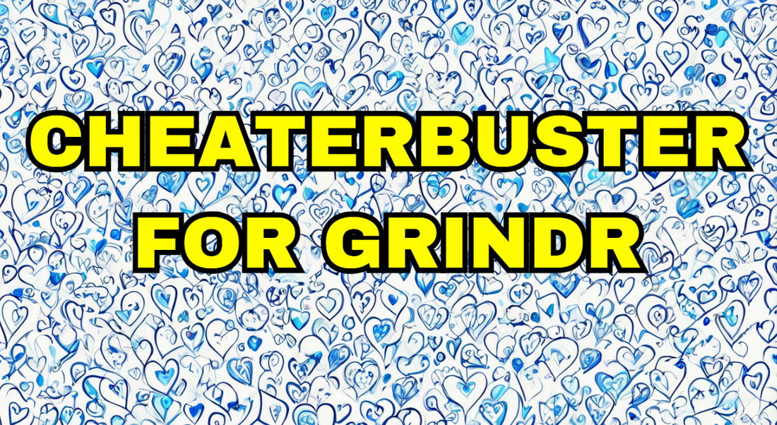 Cheaterbuster for Grindr