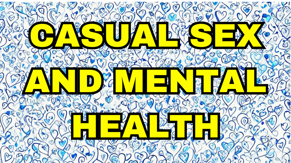 Casual Sex and Mental Health