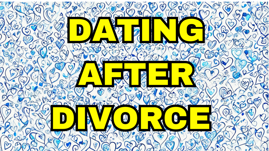 Dating After Divorce