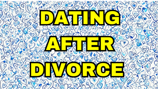 Dating After Divorce