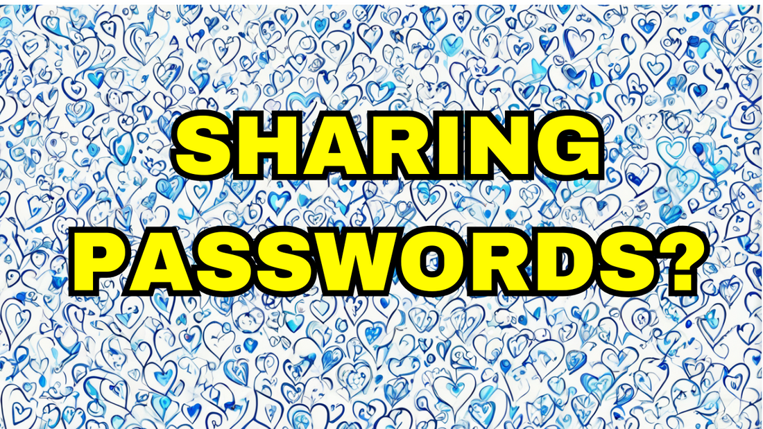 Sharing Passwords