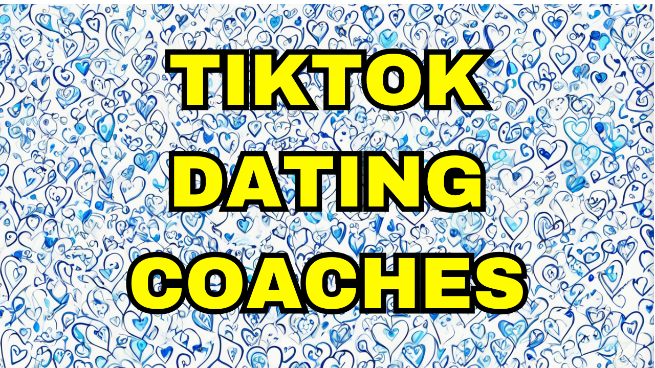 TikTok Dating Coaches