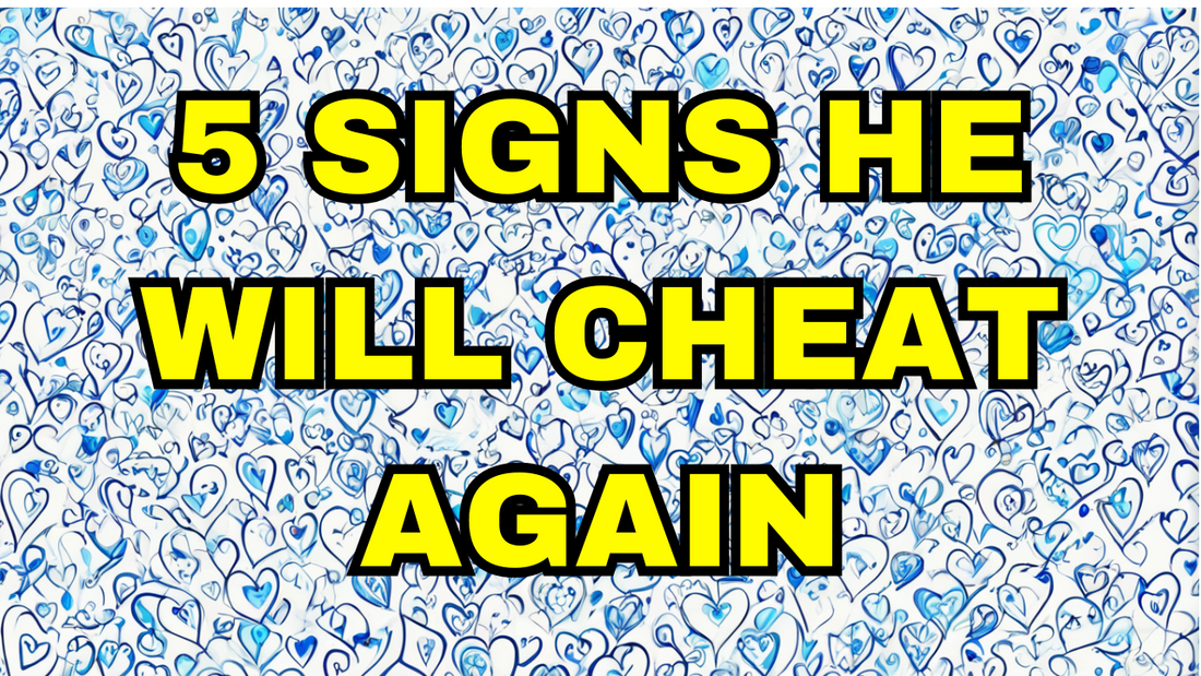 Signs He Will Cheat Again