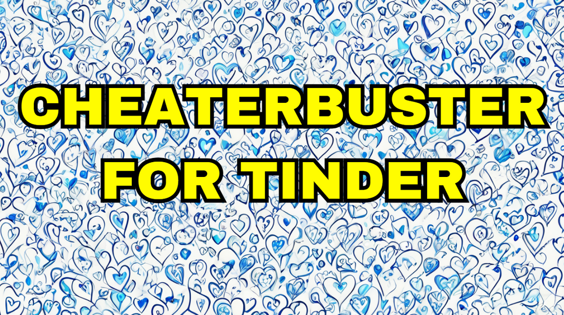 cheaterbuster for tinder