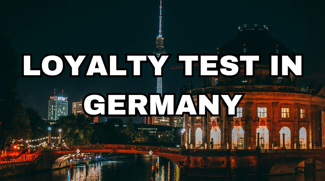 loyalty test in berlin