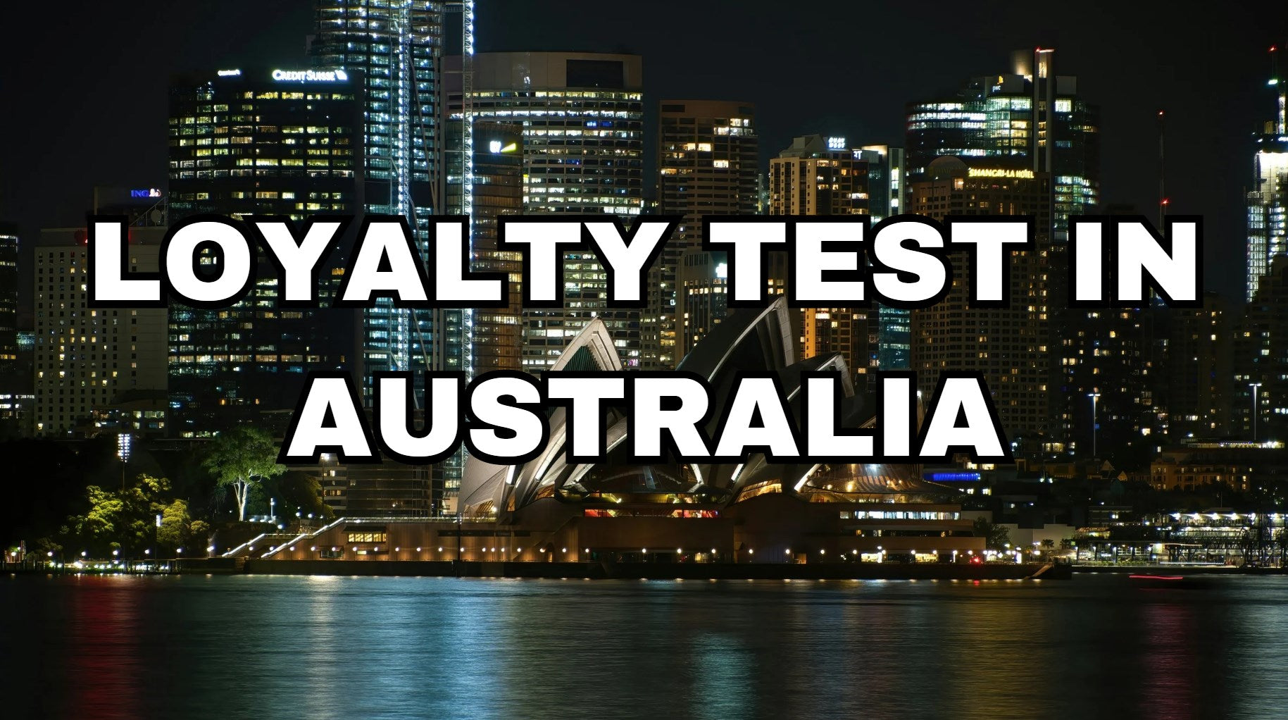 loyalty test in sydney